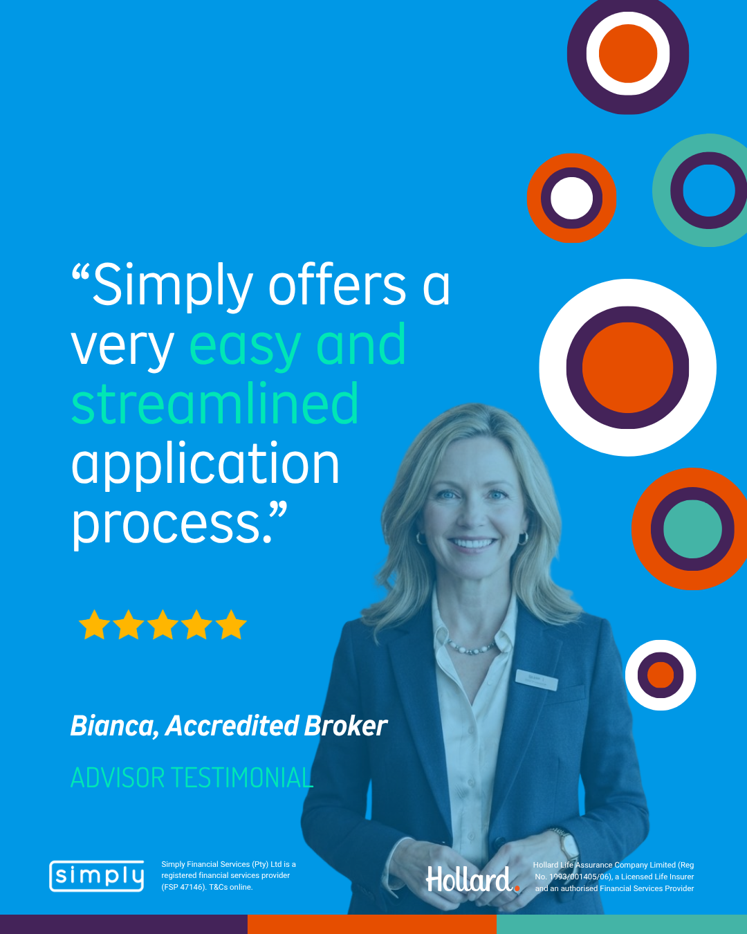 Bianca, accredited broker: a very easy and streamlined application process