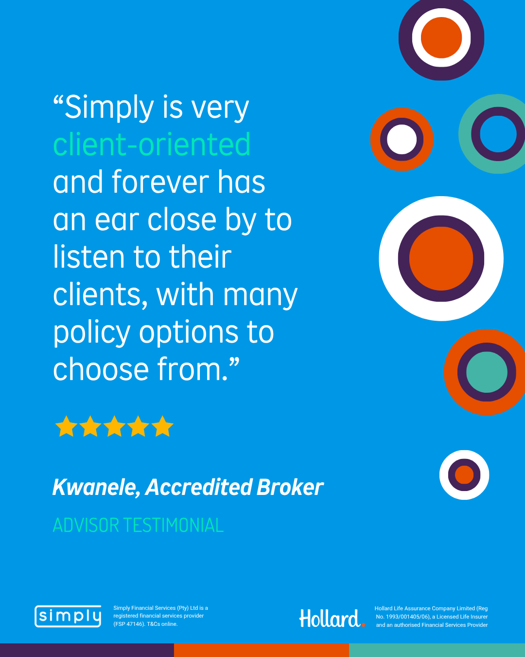 Kwanele, accredited broker: Simply is very client-oriented