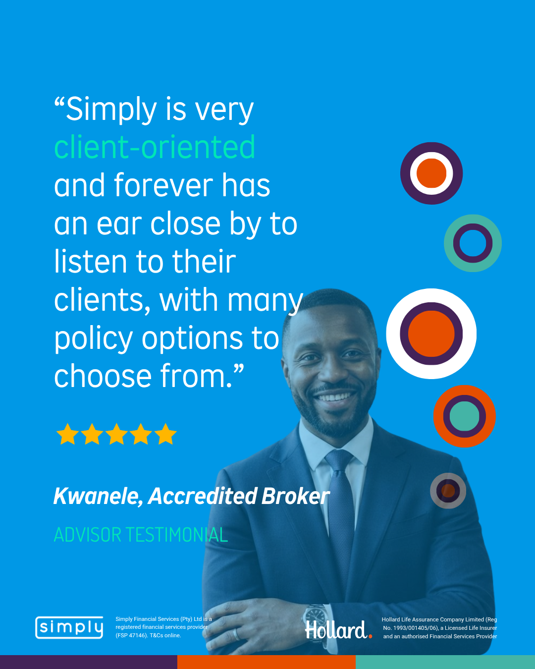 Kwanele, accredited broker: Simply is very client-oriented