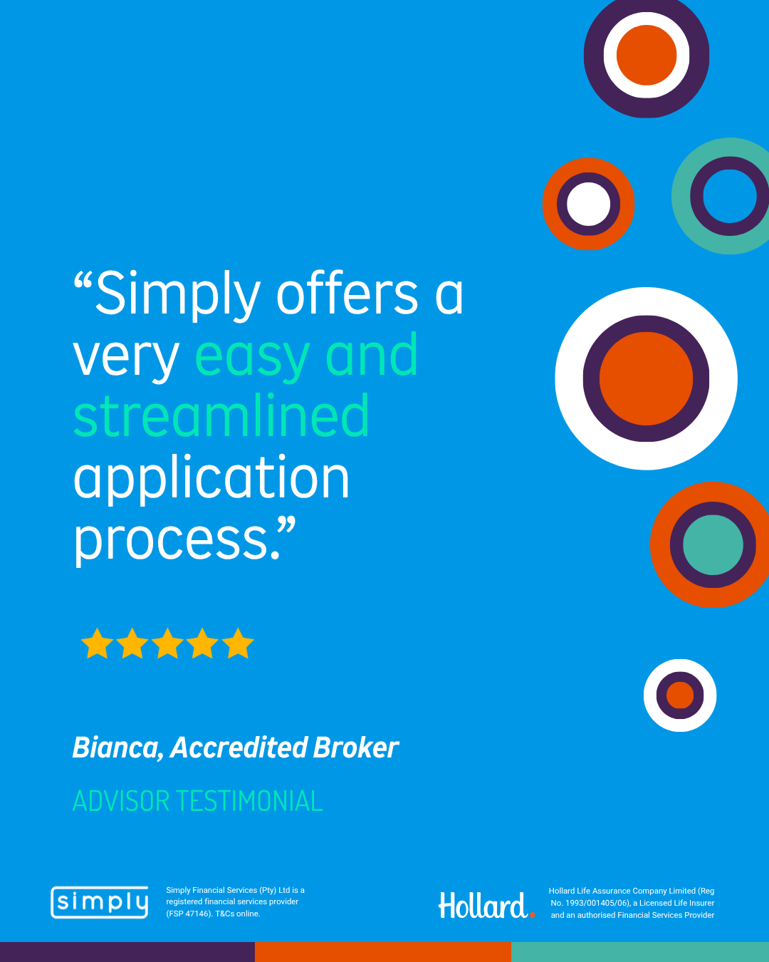 Bianca, accredited broker: a very easy and streamlined application process